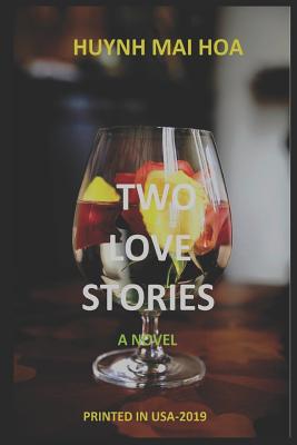 Two Love Stories - Hoa, Huynh Mai