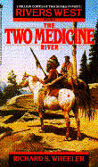 Two Medicine River - Wheeler, Richard S