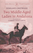 Two Middle-Aged Ladies in Andalusia