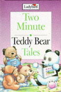 Two Minute Teddy Bear Tales - Stimson, Joan, and McMullen, Nigel (Illustrator)