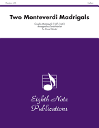 Two Monteverdi Madrigals: Score & Parts