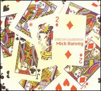 Two of Diamonds - Mick Harvey