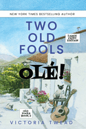 Two Old Fools - Ol! - LARGE PRINT