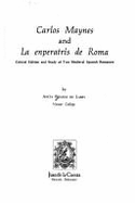 Two Romances: A Study and Edition of Two Medieval Spanish Romances