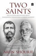 Two saints: Speculations around and about Ramakrishna Paramahamsa and Ramana