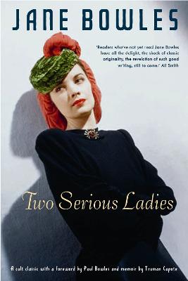 Two Serious Ladies - Bowles, Jane