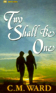 Two Shall Be One
