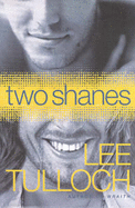 Two Shanes - Tulloch, Lee