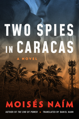 Two Spies in Caracas - Nam, Moiss, and Hahn, Daniel (Translated by)