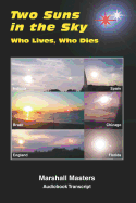Two Suns in the Sky: Who Lives, Who Dies