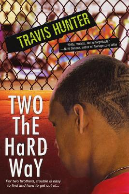 Two the Hard Way - Hunter, Travis