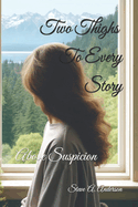 Two Thighs To Every Story: Above Suspicion