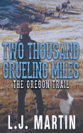 Two Thousand Grueling Miles