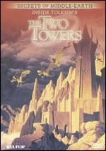 Two Towers: A Visual Guide to J.R.R. Tolkien's Two Towers - 