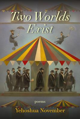 Two Worlds Exist - November, Yehoshua
