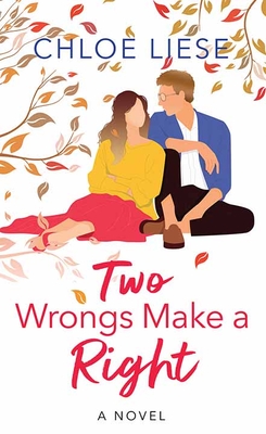 Two Wrongs Make a Right: The Wilmot Sisters - Liese, Chloe