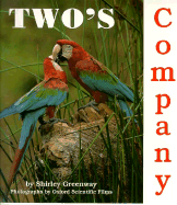 Two's Company-- - Greenway, Shirley, and Oxford Scientific Films (Photographer)