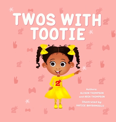 Twos With Tootie - Thompson, Alison, and Thompson, Aria