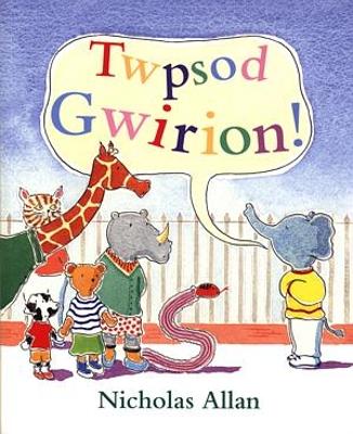 Twpsod Gwirion! - Allan, Nicholas, and Huws, Emily (Translated by)