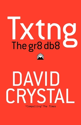 Txtng: The Gr8 Db8 - Crystal, David