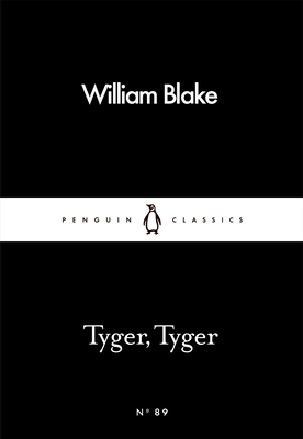 Tyger, Tyger - Blake, William