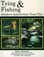 Tying and Fishing Southern Appalachian Trout Flies