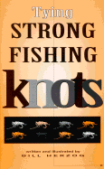 Tying Strong Fishing Knots