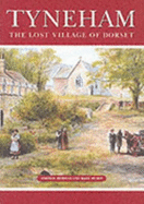 Tyneham: The Lost Village of Dorset - Norman, Andrew