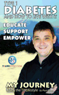 Type 1 Diabetes and How To Live With It: My Journey