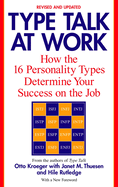 Type Talk at Work (Revised): How the 16 Personality Types Determine Your Success on the Job