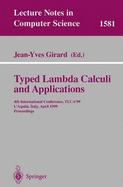 Typed Lambda Calculi and Applications: 4th International Conference, Tlca'99, L'Aquila, Italy, April 7-9, 1999, Proceedings