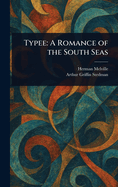 Typee: A Romance of the South Seas