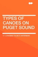 Types of Canoes on Puget Sound