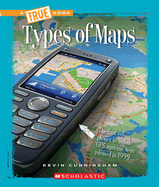 Types of Maps (a True Book: Information Literacy)