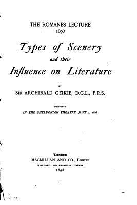 Types of scenery and their influence on literature - Geikie, Archibald, Sir