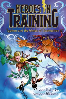 Typhon and the Winds of Destruction - Holub, Joan, and Williams, Suzanne