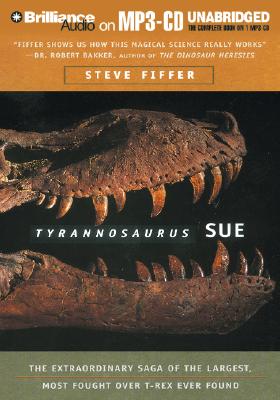 Tyrannosaurus Sue - Fiffer, Steve, and Bond, Jim (Read by)