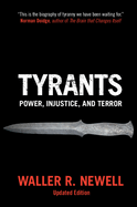 Tyrants: Power, Injustice, and Terror