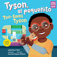 Tyson, El Pequeito / Too-Small Tyson (Spanish Bilingual Edition)