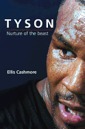 Tyson: Nurture of the Beast