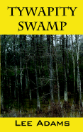 Tywapity Swamp