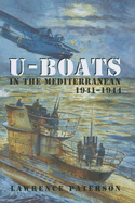 U-Boats in the Mediterranean: 1941-1944