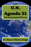 U.N. Agenda 21: Environmental Piracy