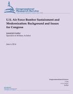 U.S. Air Force Bomber Sustainment and Modernization: Background and Issues for Congress