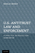 U.S. Antitrust Law and Enforcement: A Practice Introduction