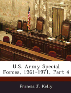 U.S. Army Special Forces, 1961-1971, Part 4