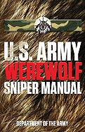 U.S. Army Werewolf Sniper Manual