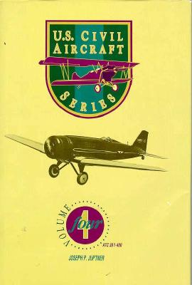 U.S. Civil Aircraft Series, Vol. 4 - Juptner, Joseph