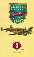 U.S. Civil Aircraft Series, Vol. 6