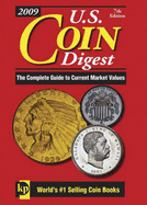 U. S. Coin Digest: The Complete Guide to Current Market Values
